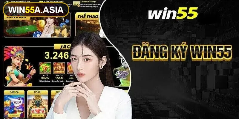 Các yêu cầu cần đáp ứng khi đăng ký Win55