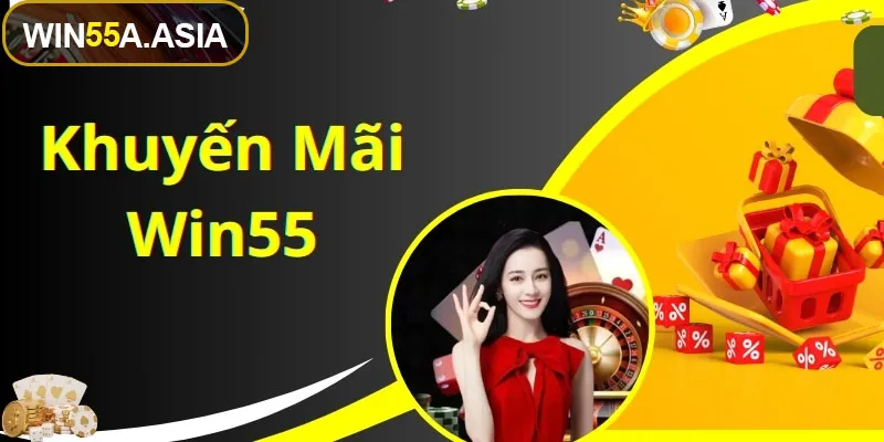 Tổng hợp các chương trình khuyến mãi Win55 nổi bật