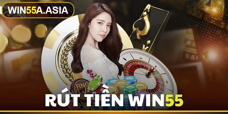 Những ưu điểm khi giao dịch rút tiền Win55