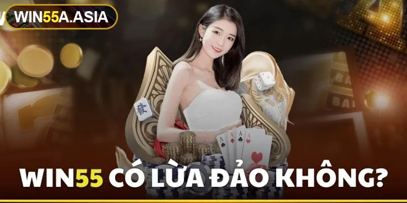 win55-co-lua-dao-khong